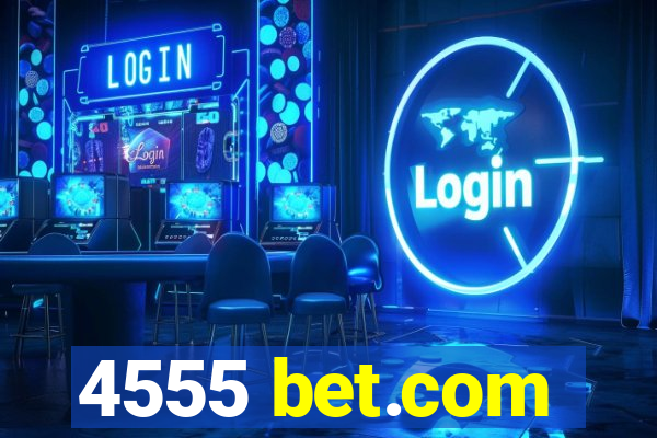 4555 bet.com